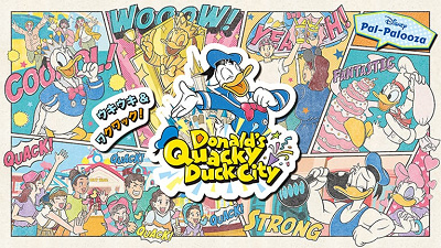 「ディズニー・パルパルーザ“ドナルドのクワッキー・ダックシティ”」