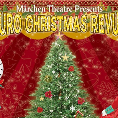 Märchen Theatre Presents｢PURO CHRISTMAS REVUE｣
